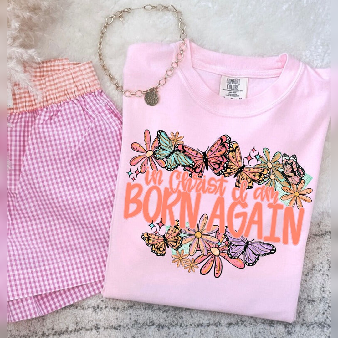 In Christ I Am Born Again – DTF Transfer – product image