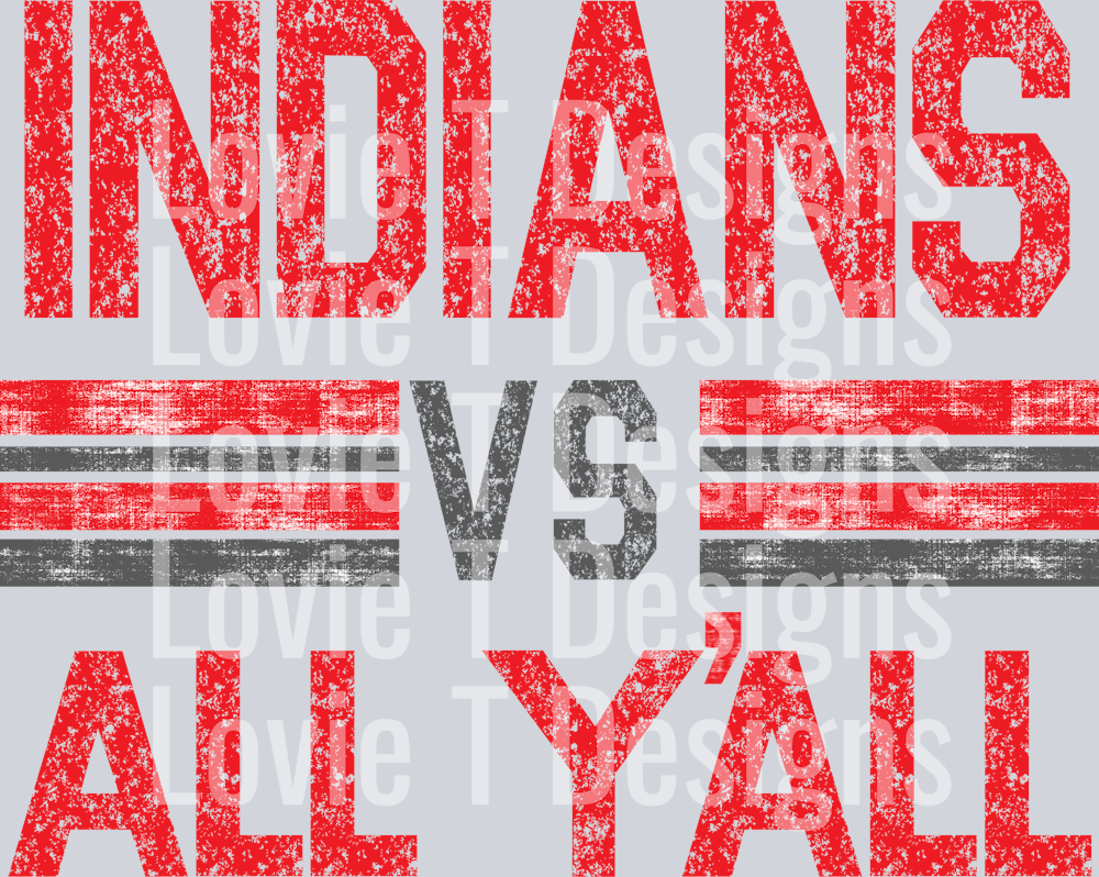 INDIANS RED AND GRAY VS ALL YALL