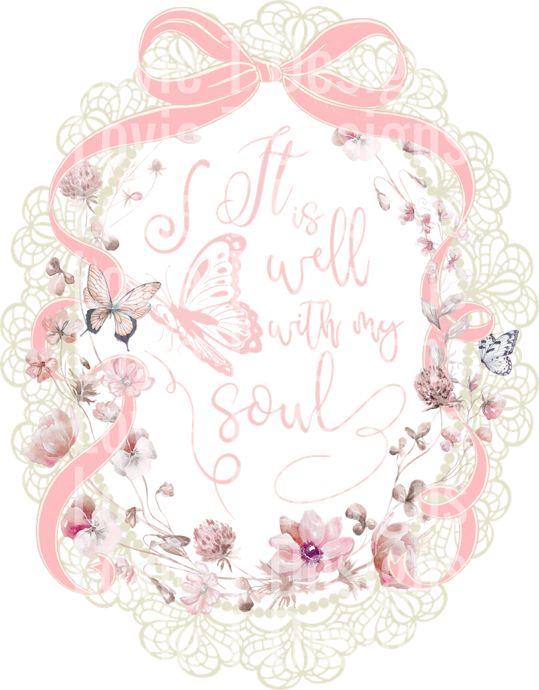 IT IS WELL WITH MY SOULD VINTAGE LACE AND WILDFLOWERS PINK IVORY