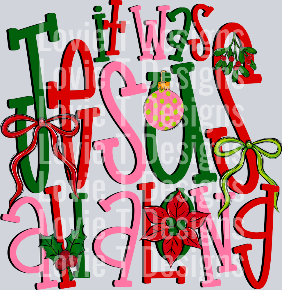 It was Jesus all along