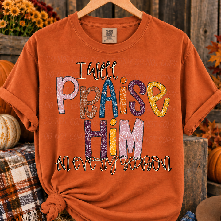 I Will Praise Him Thanksgiving DTF transfer shown on apparel