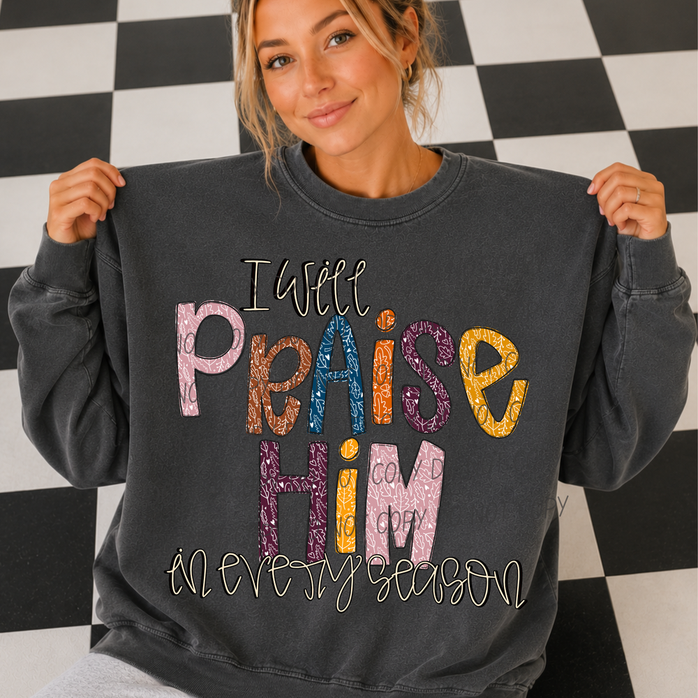 I Will Praise Him Thanksgiving DTF transfer shown on apparel