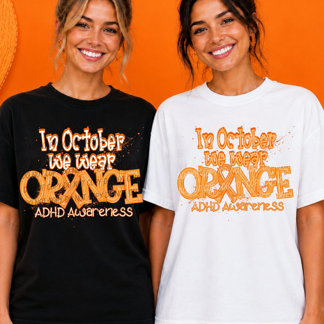 In October We Wear Orange ADHD Awareness awareness DTF transfer mockup