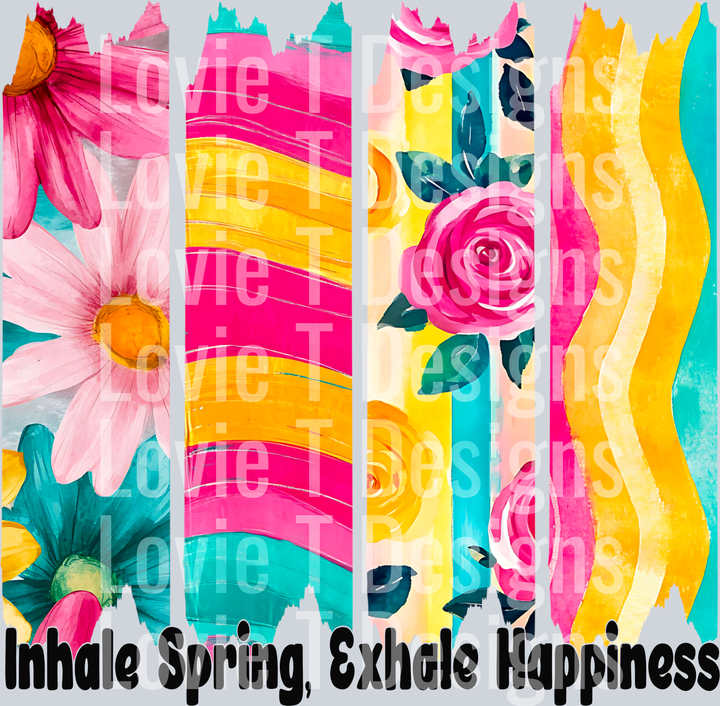 Inhale Spring Exhale Happiness