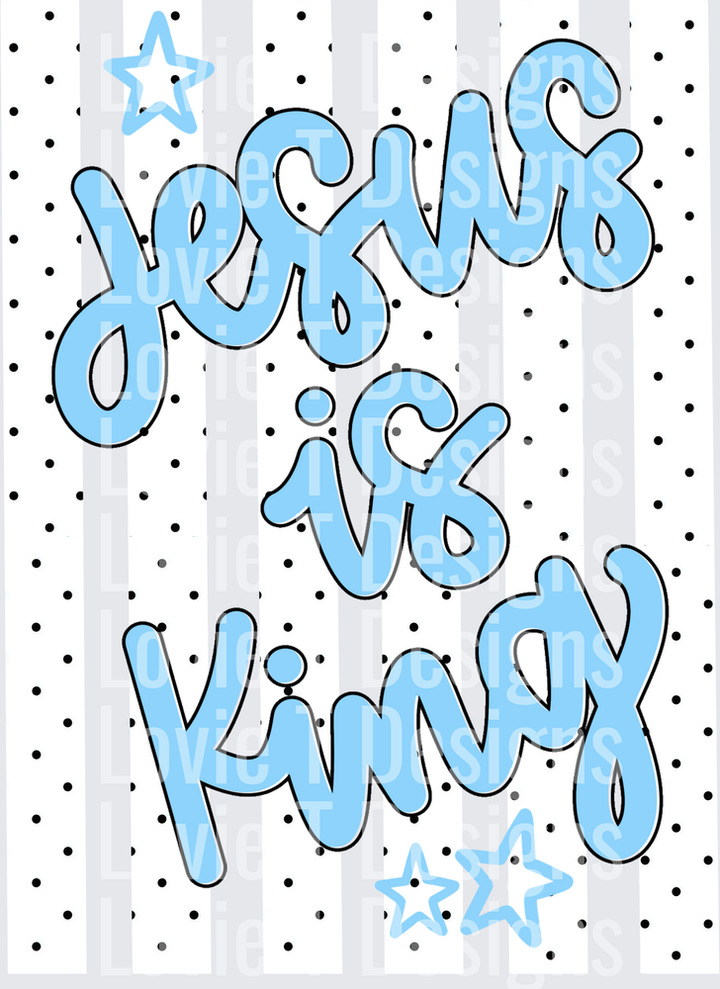 JESUS IS KING