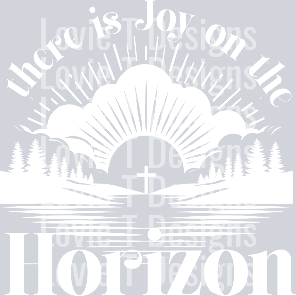 Joy on the Horizon - white