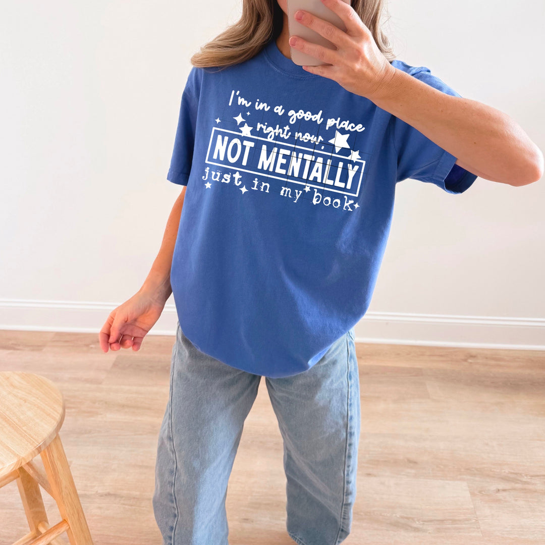 I'm in a Good Place Right Now Not Mentally Just in My Book White Text DTF transfer design – image 1