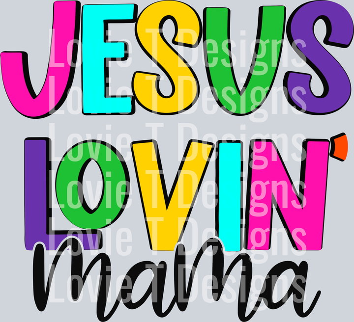 Jesus Lovin Mama