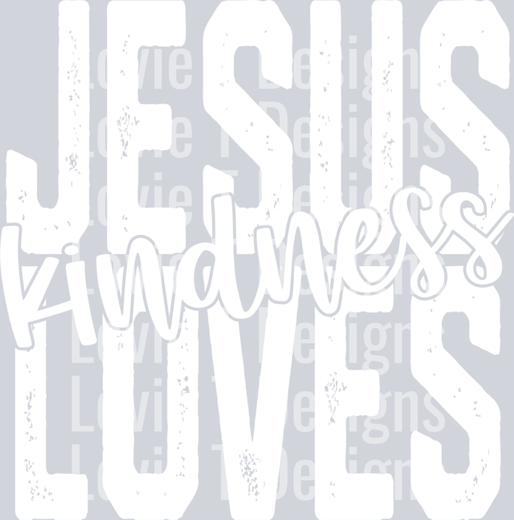 Jesus loves kindness wht