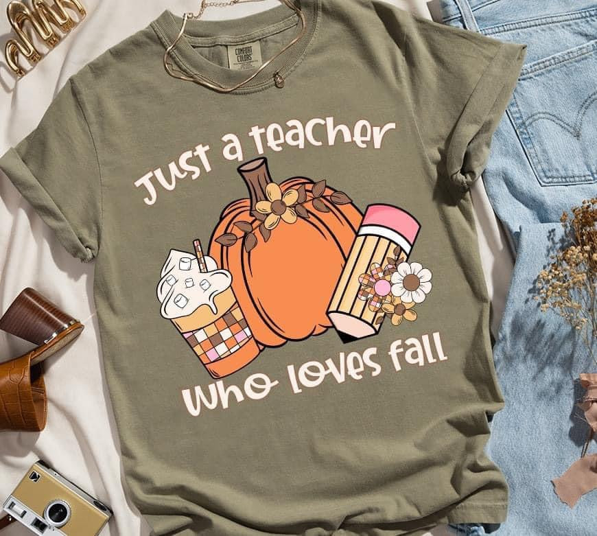 Just A Teacher Who Loves Fall-Lovie T Designs