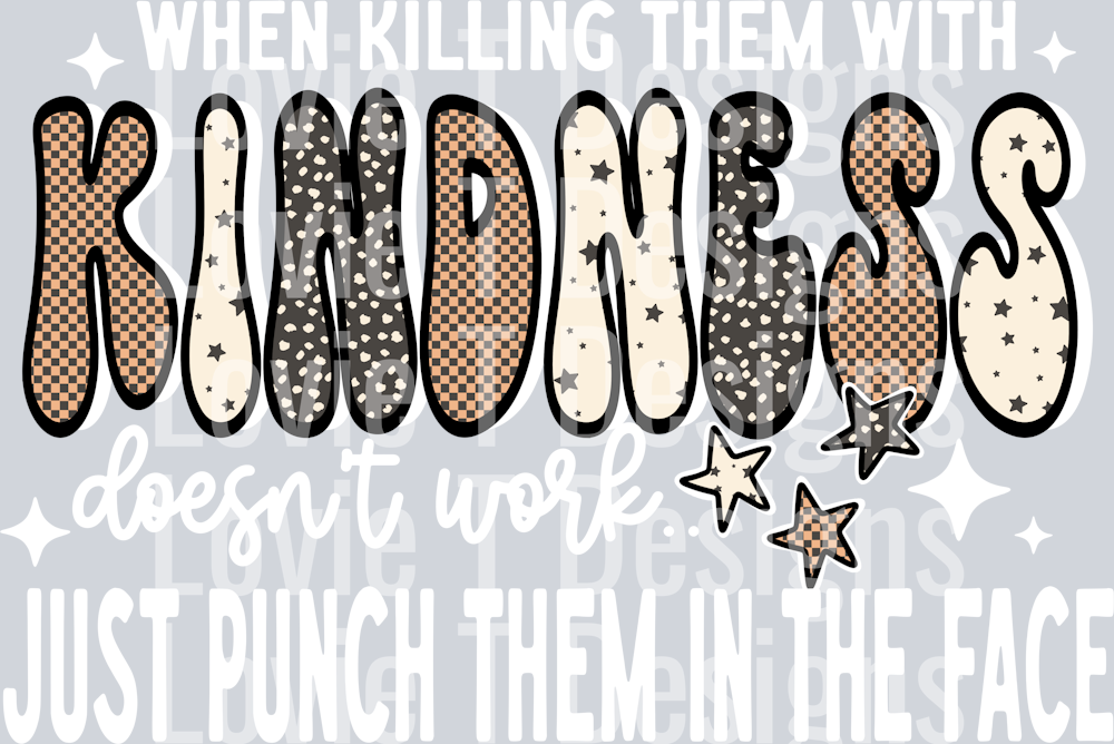 Killing_Them_With_Kindness_White_Words