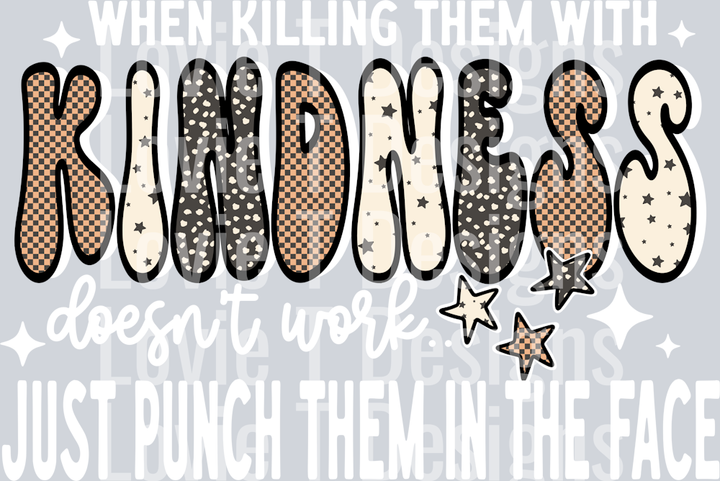 Killing_Them_With_Kindness_White_Words