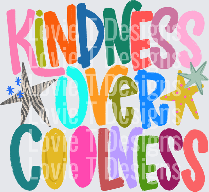 Kindness Over Coolness DTF transfer design