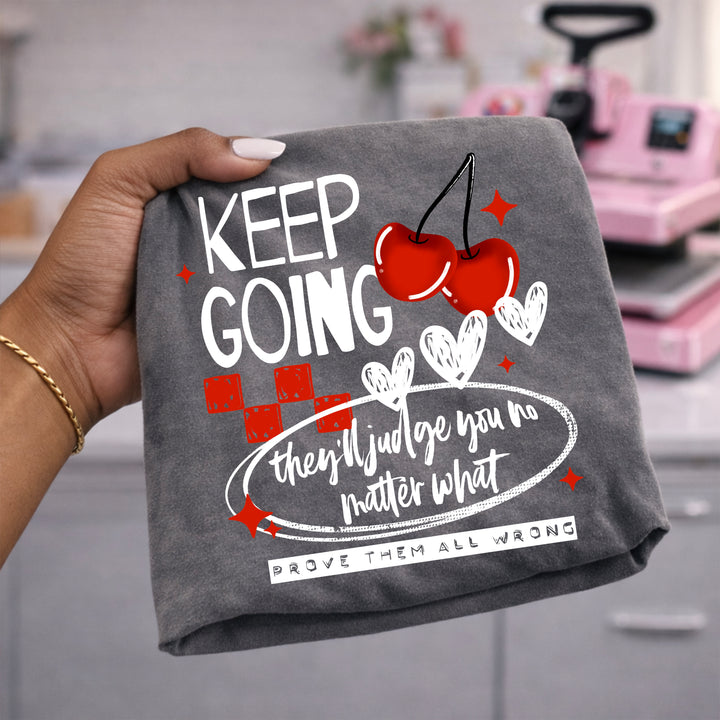 Keep Going Prove Them All Wrong (White) DTF transfer – mockup
