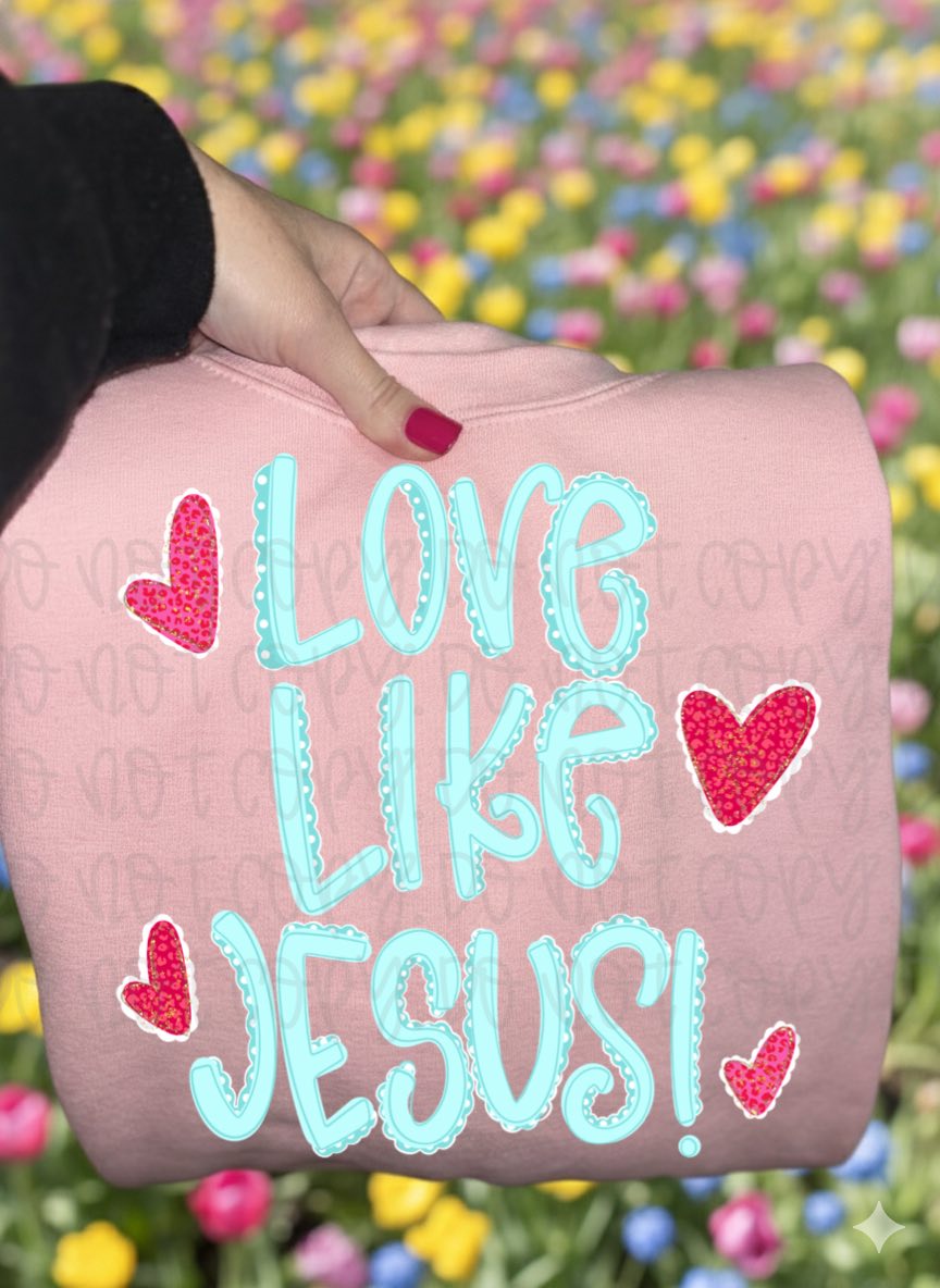 LOVE LIKE JESUS