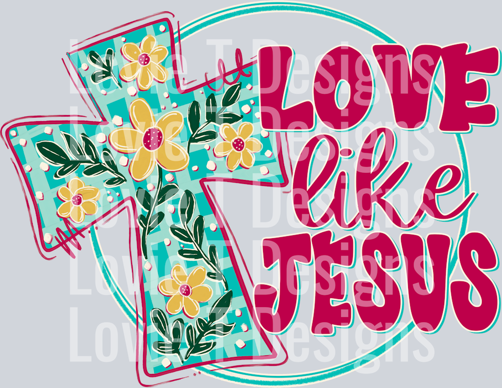 LOVE LIKE JESUS