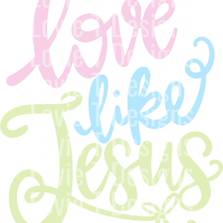 LOVE LIKE JESUS PASTEL