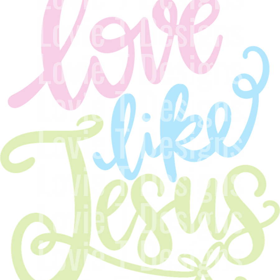 LOVE LIKE JESUS PASTEL