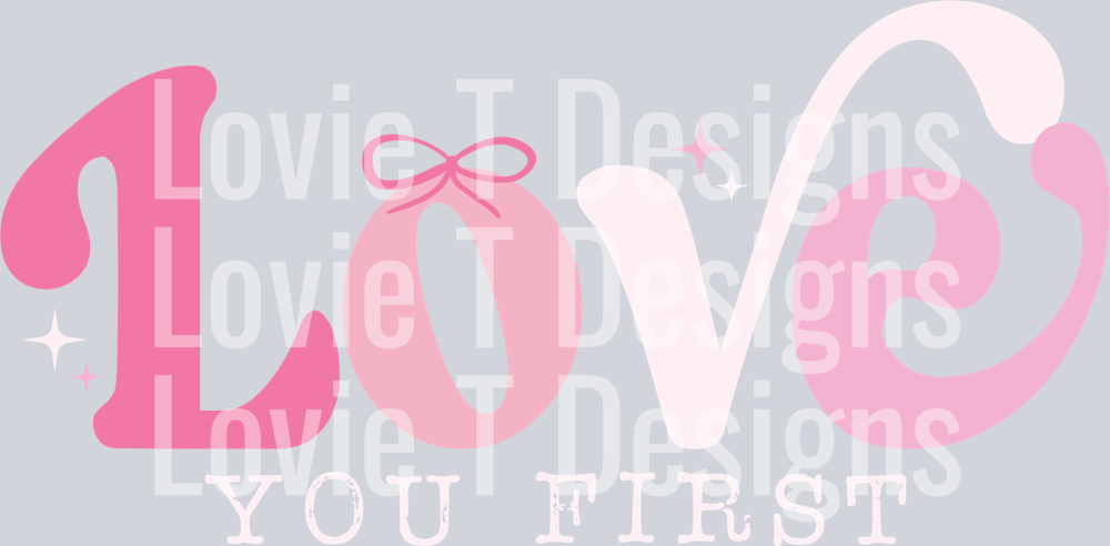 Love You First