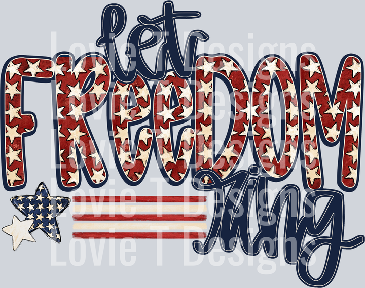 Let Freedom Ring Stars Stripes