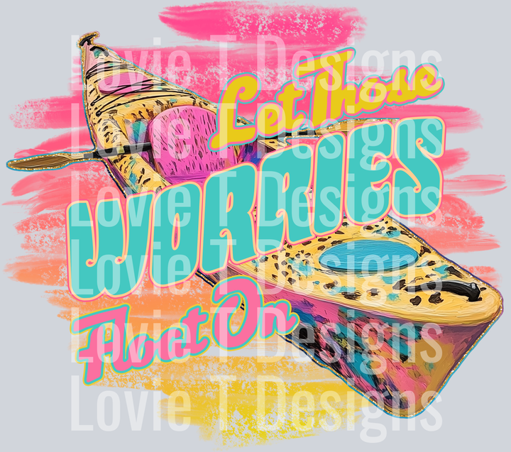 Let Those Worries Float On