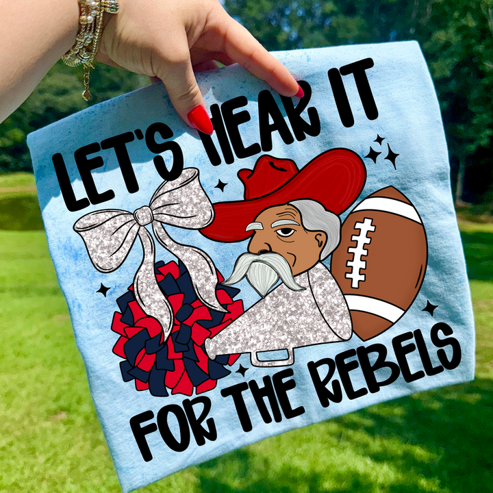 LETS HEAR IT FOR THE REBELS