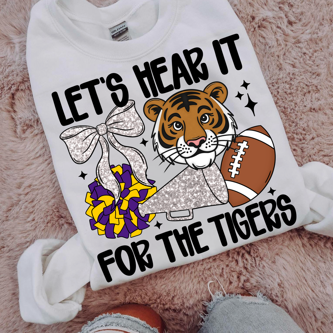 LETS HEAR IT FOR THE TIGERS