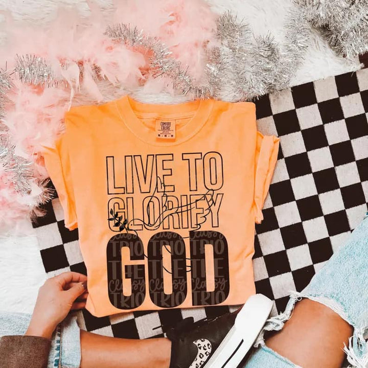 LIVE TO GLORIFY GOD