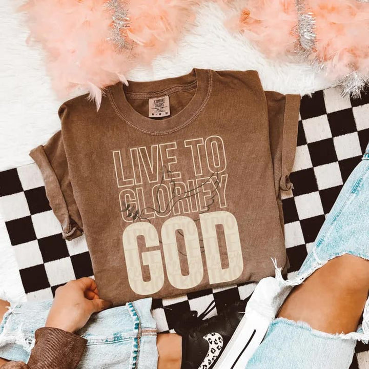 LIVE TO GLORIFY GOD