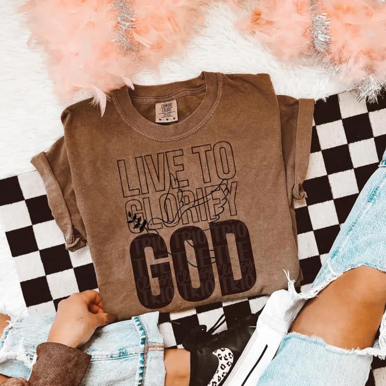 LIVE TO GLORIFY GOD