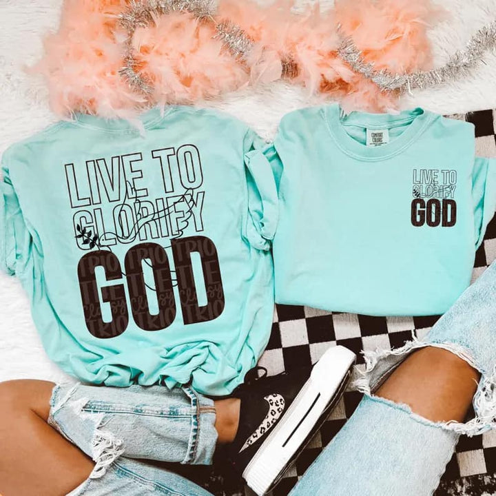 LIVE TO GLORIFY GOD