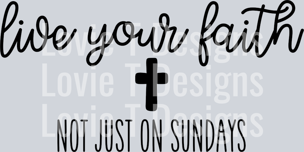Live Your Faith Blk