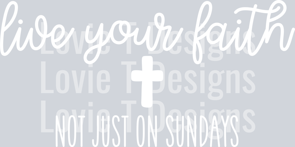Live Your Faith White