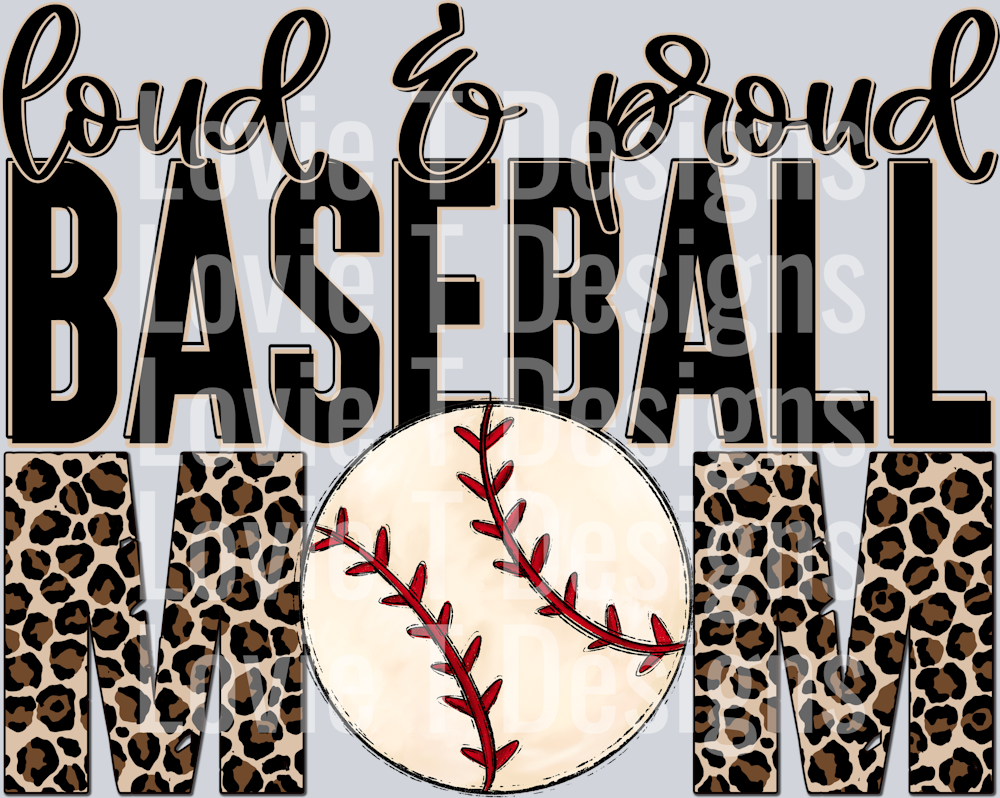 Loud and Proud Baseball Mom