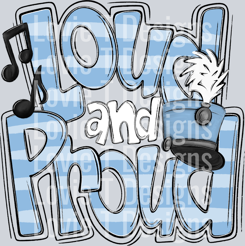 Loud and Proud Doodle Marching Band Carolina Blue