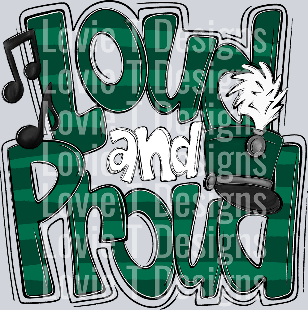 Loud and Proud Doodle Marching Band Dark Green