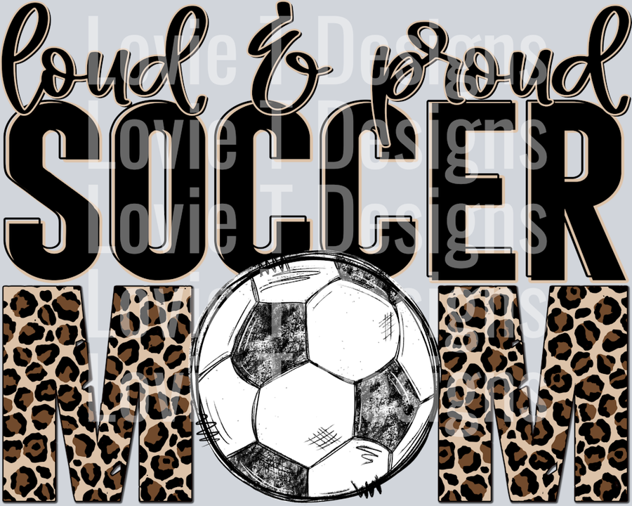 Loud and Proud Soccer Mom
