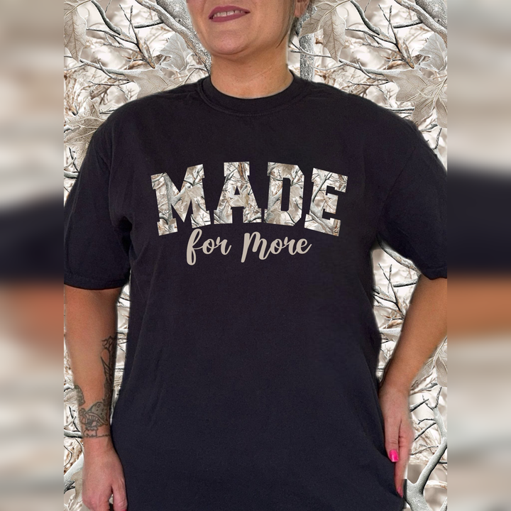 Made for More Camo – DTF Transfer