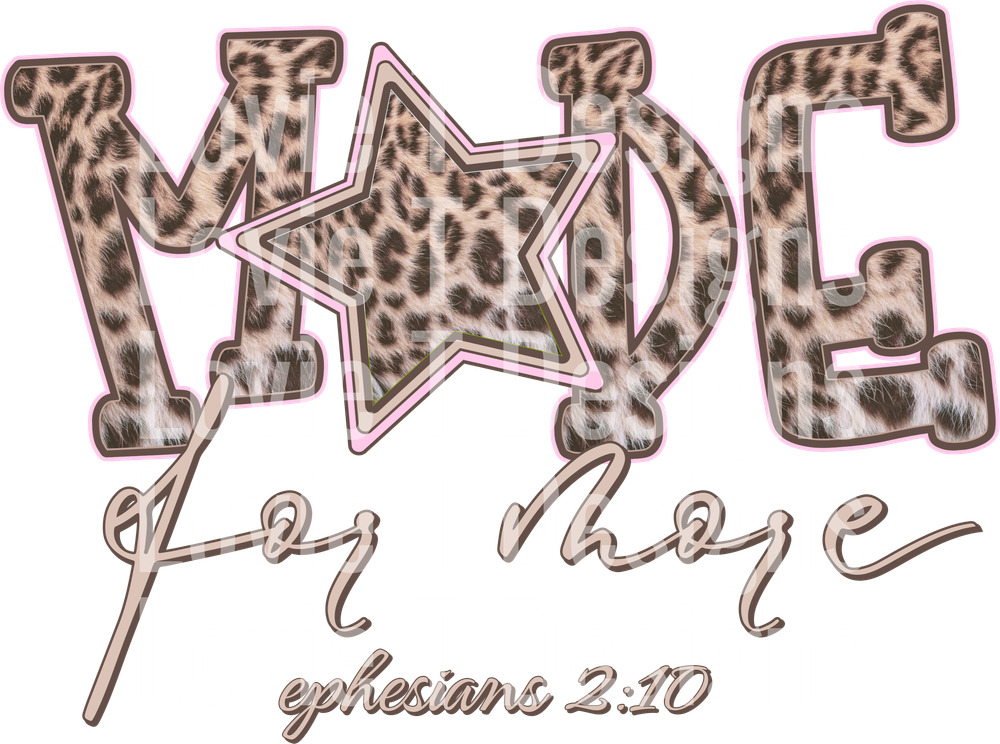 Made for More Phoebe Tan DTF transfer design