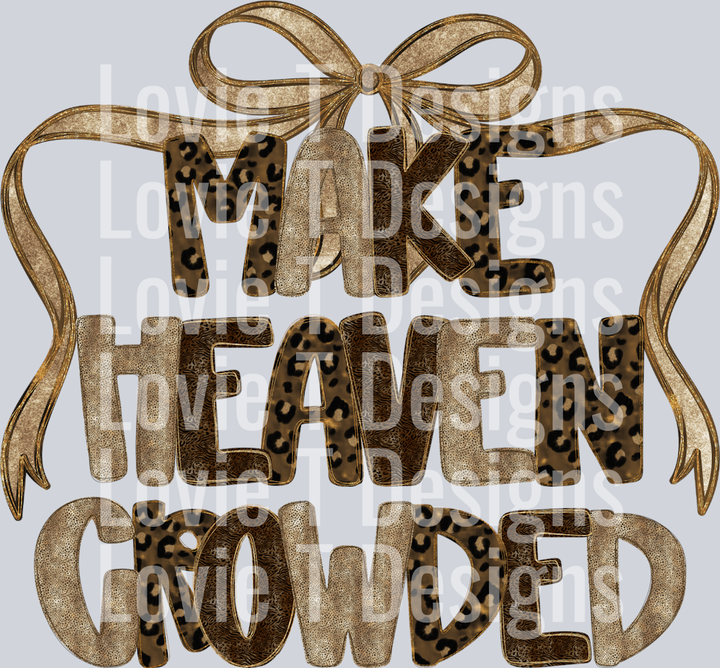 MAKE HEAVEN CROWDED CHEETAH MIX WITH ONE BIG BOW