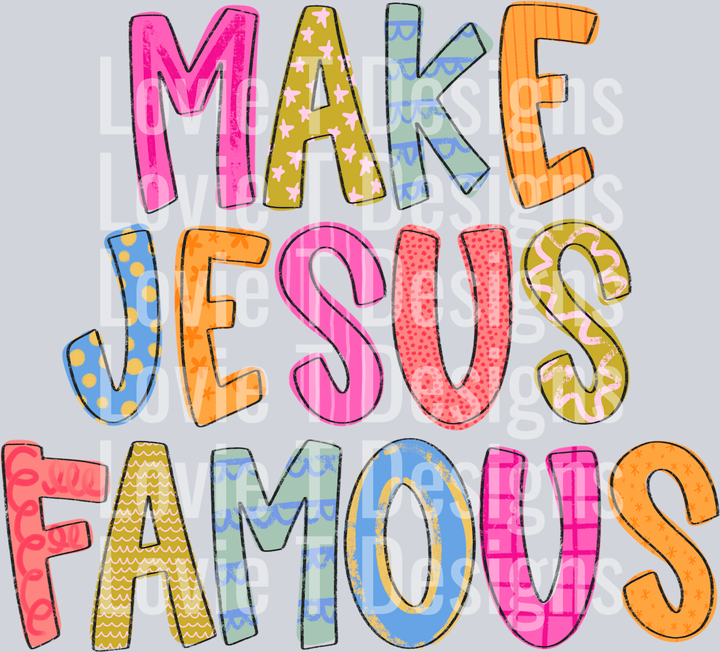 MAKE JESUS FAMOUS