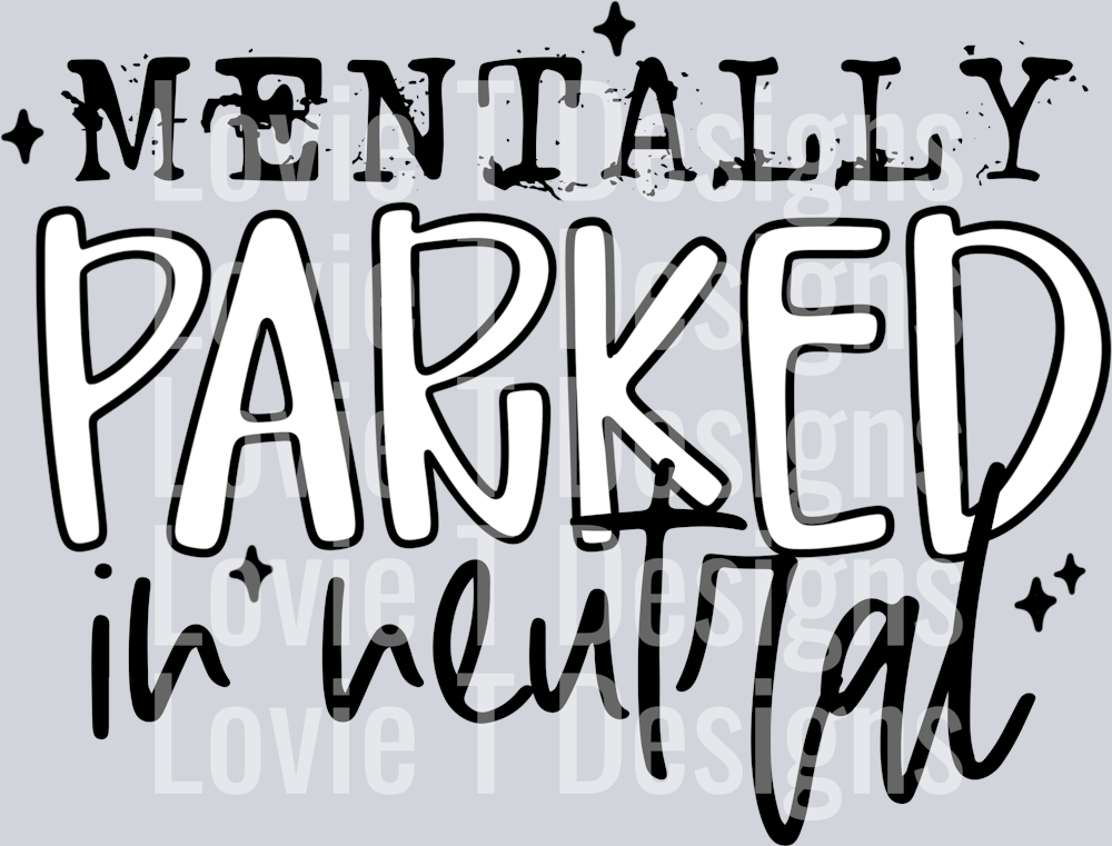 Mentally_Parked_In_Neutral_CMD