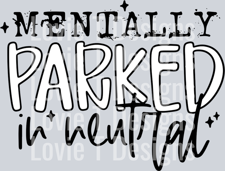 Mentally_Parked_In_Neutral_CMD