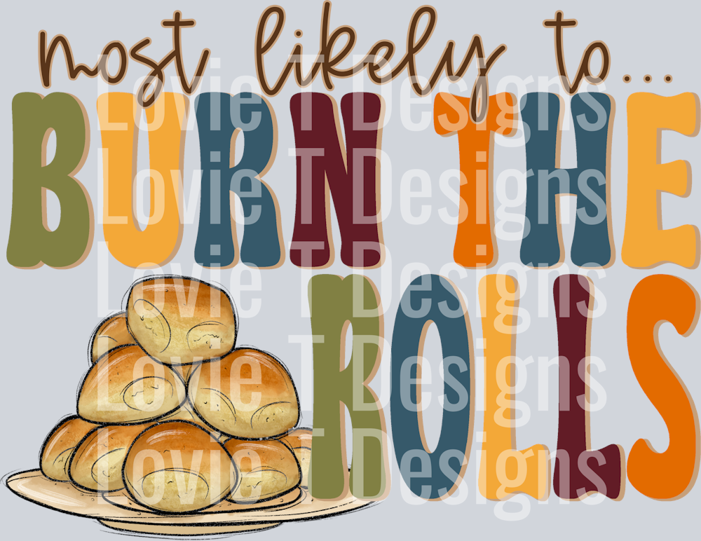 MOST LIKELY TO BURN THE ROLLS ELEMENT