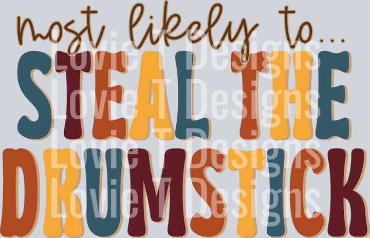 MOST LIKELY TO STEAL THE DRUMSTICK