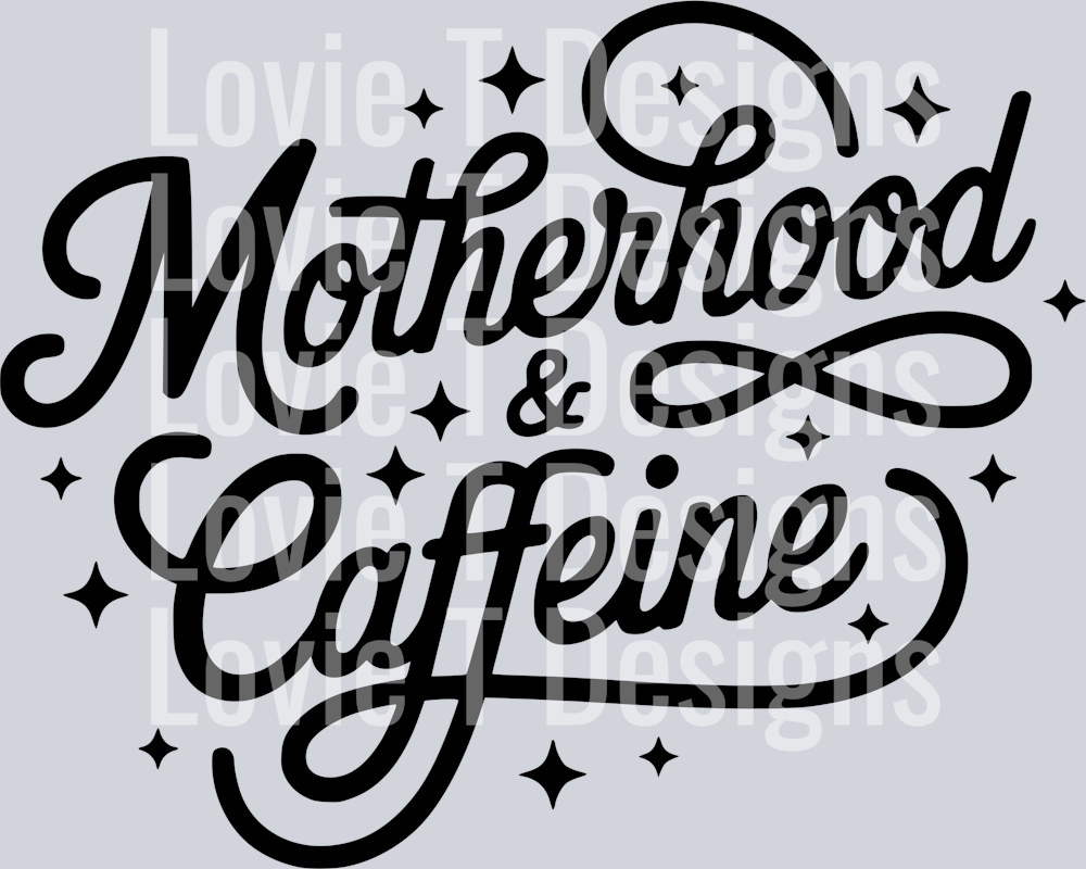 MOTHERHOOD & CAFFEINE  PNG