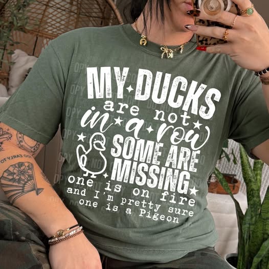 MY DUCKS ARE NOT IN A ROW WHITE