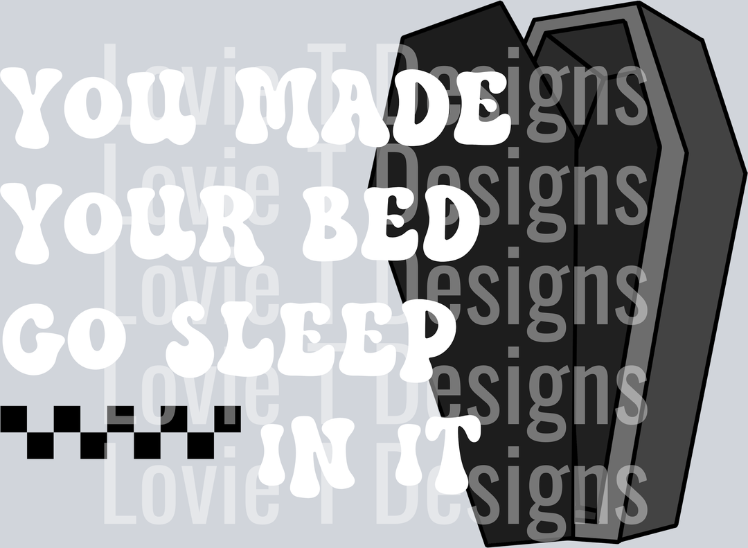 Made your bed 3