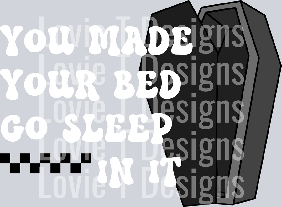 Made your bed 3