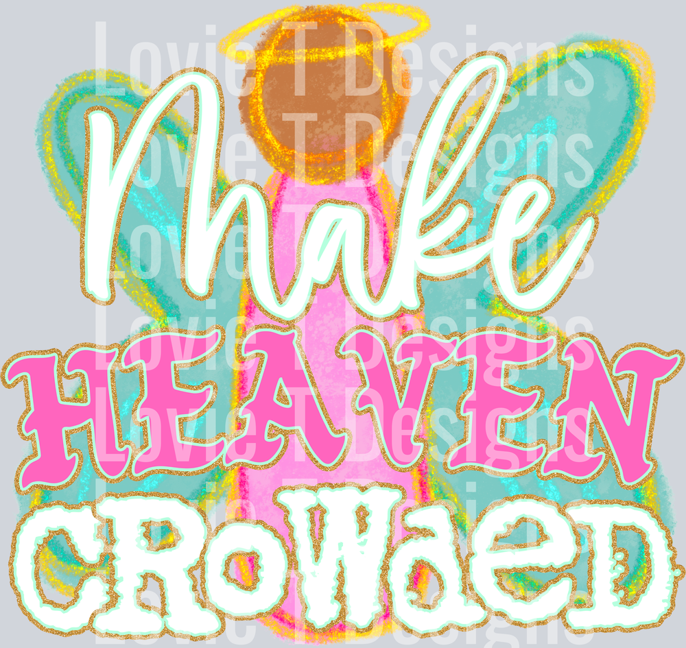 Make Heaven Crowded White